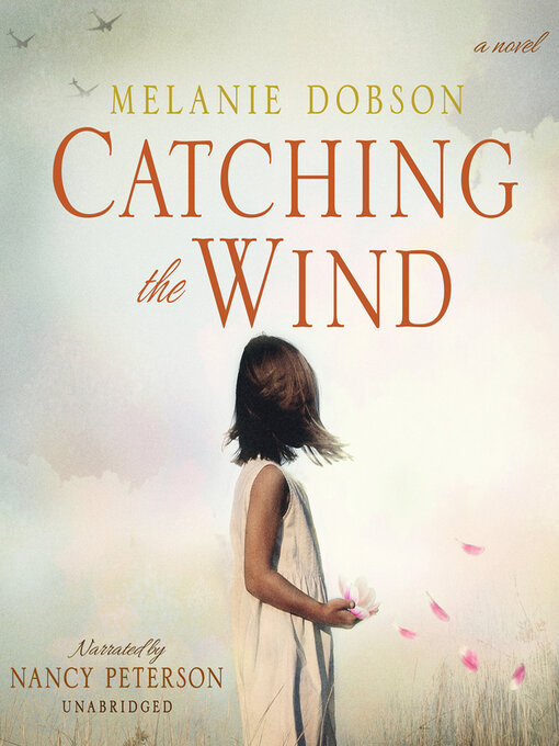 Title details for Catching the Wind by Melanie Dobson - Wait list